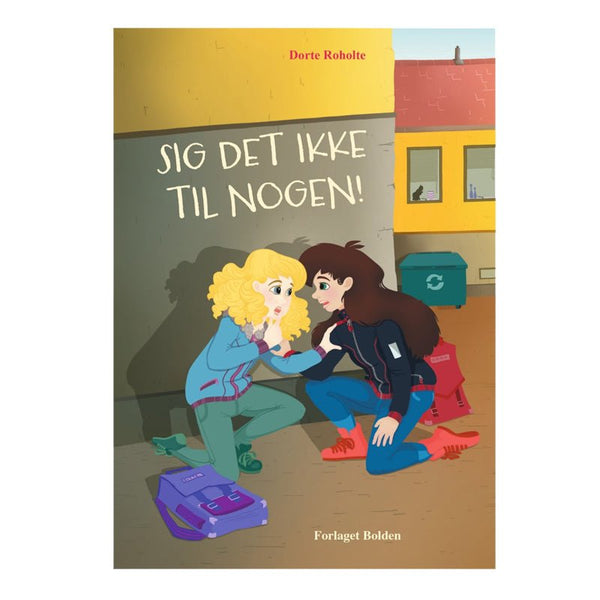 Sig det ikke til nogen!