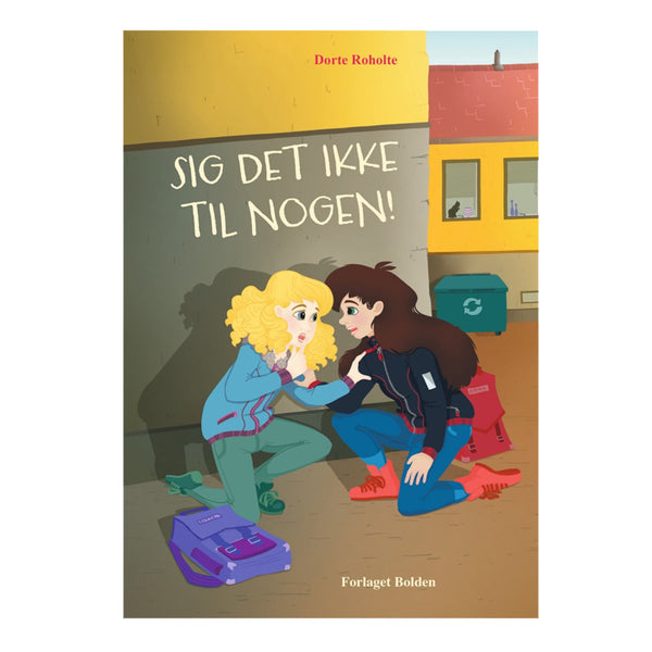 Sig det ikke til nogen!