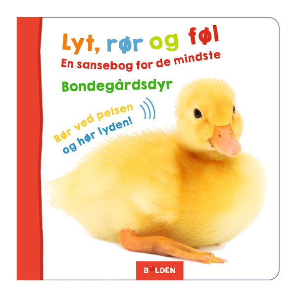 Lyt, rør og føl En sansebog for de mindste Bondegårdsdyr
