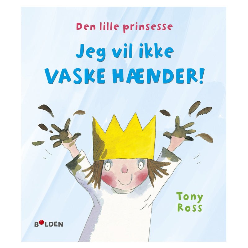 Den lille prinsesse: Jeg vil ikke vaske hænder!