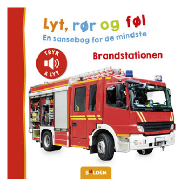 Lyt, rør og føl: Brandstationen