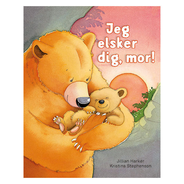 Jeg Elsker Dig, Mor!