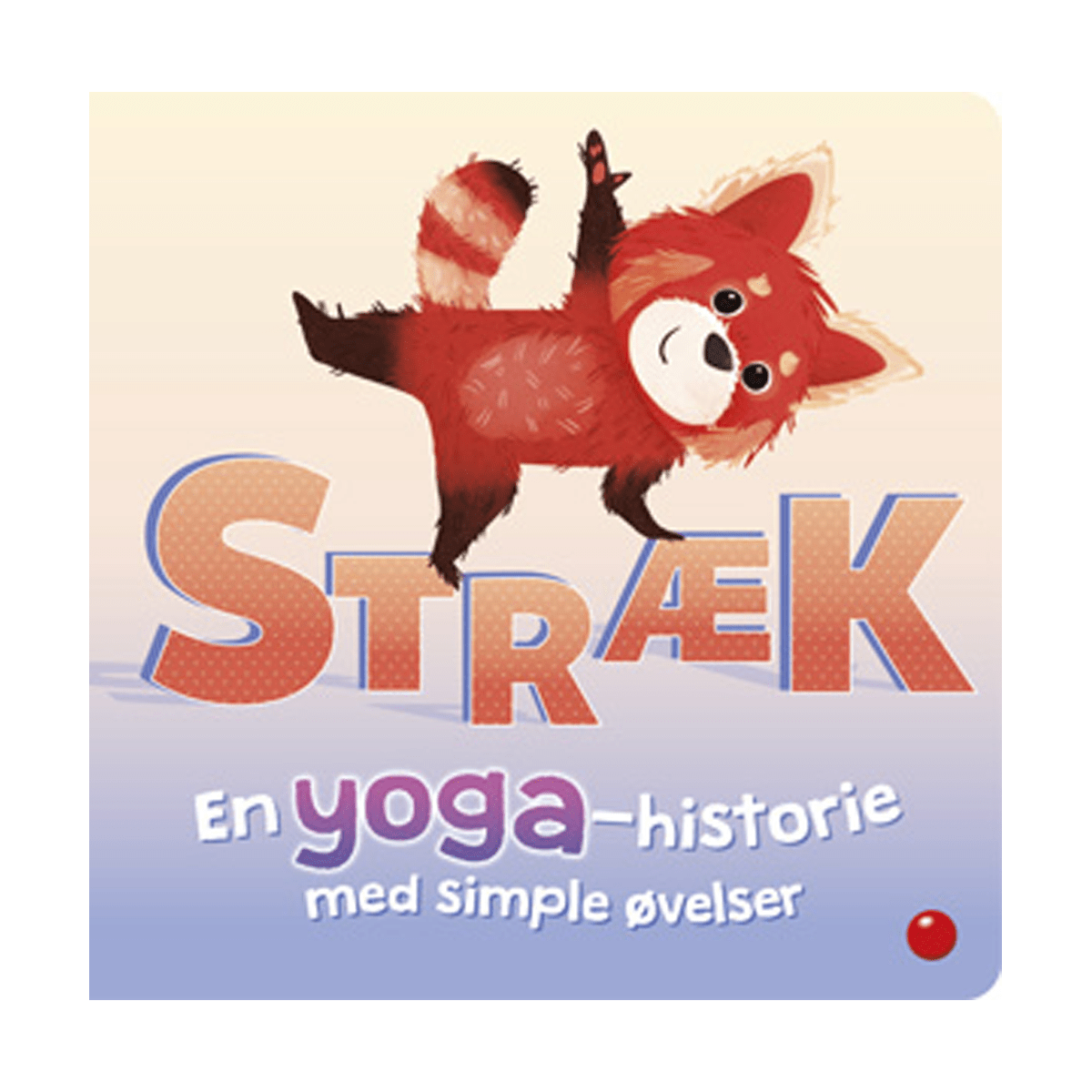 Stræk - En yoga - historie