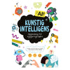 Opgavebog For Nysgerrige Børn: Kunstig Intelligens