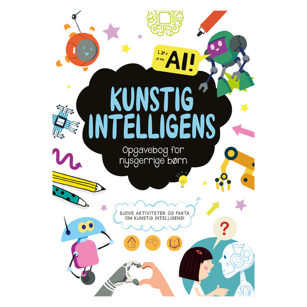 Opgavebog For Nysgerrige Børn: Kunstig Intelligens