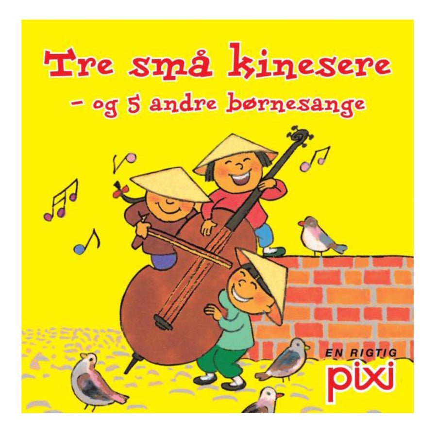 Pixi bog Børnesange Tre små kinesere - og 5 andre børnesange