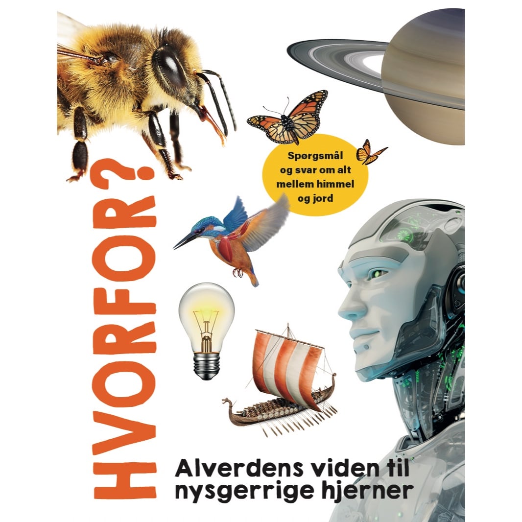 Hvorfor? Alverdens Viden Til Nysgerrige Hjerner