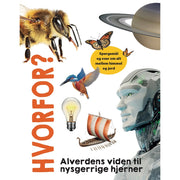 Hvorfor? Alverdens Viden Til Nysgerrige Hjerner